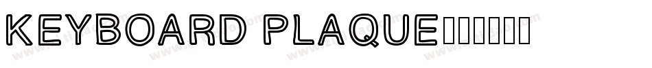 keyboard Plaque字体转换